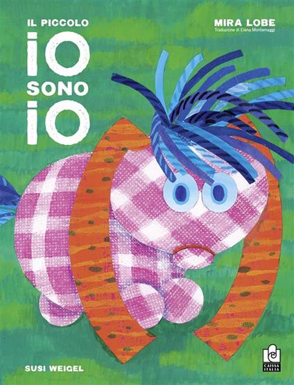 Il piccolo Io-sono-io. Ediz. illustrata - Mira Lobe - copertina