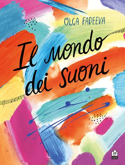 Il mondo dei suoni. Ediz. a colori - Olga Fadeeva - copertina