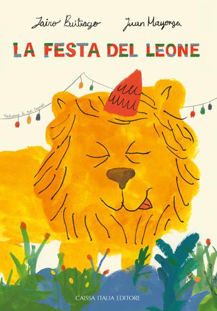 La festa del leone. Ediz. a colori - Jairo Buitrago - copertina