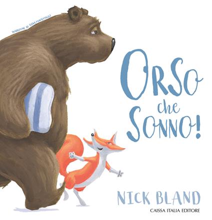 Orso che sonno! Ediz. a colori - Nick Bland - copertina