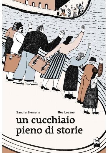 Un cucchiaio pieno di storie - Bea Lozzano,SANDRA SIEMENS - copertina