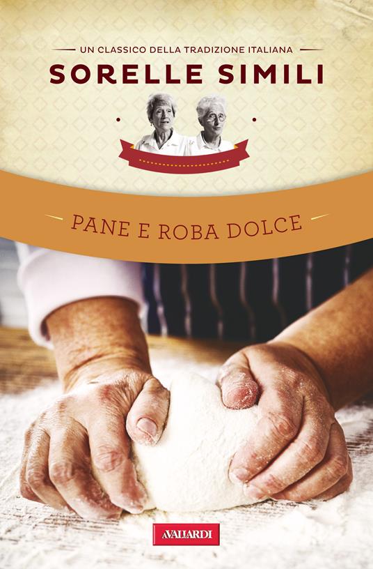 Pane e roba dolce - Roberto Roveri,Margherita Simili,Valeria Simili - ebook