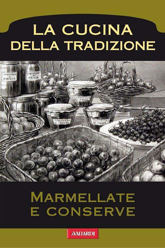 Marmellate e conserve - AA.VV. - ebook