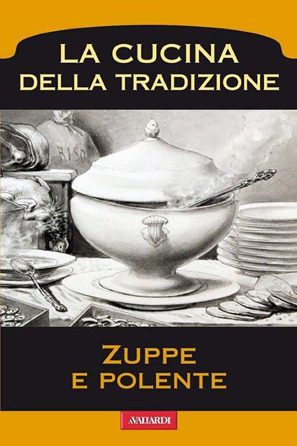 Zuppe e polente - AA.VV. - ebook