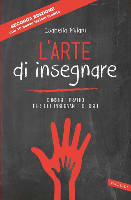 L' arte di insegnare. Consigli pratici per gli insegnanti di oggi - Isabella Milani - ebook