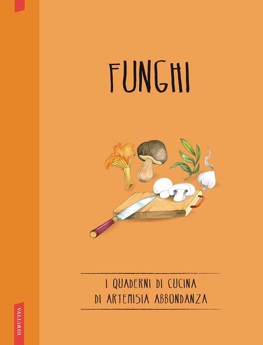 I funghi - Abbondanza Artemisia - ebook