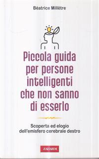 Piccola guida per persone intelligenti che non sanno di esserlo