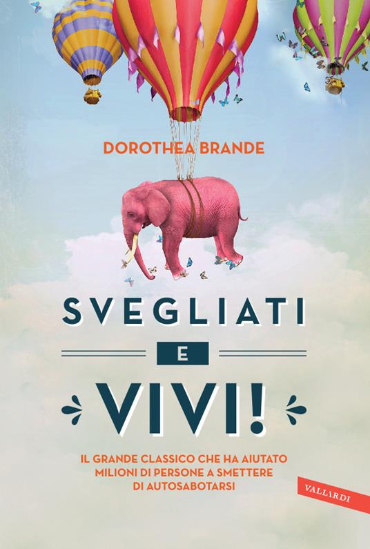 Svegliati e vivi! - Dorothea Brande - copertina