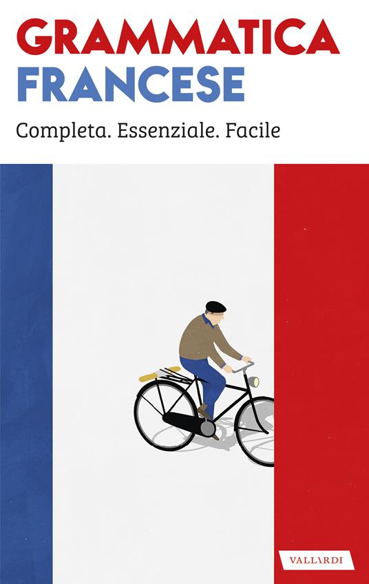 Grammatica francese - Anna Cazzini Tartaglino,Véronique Gfeller - ebook