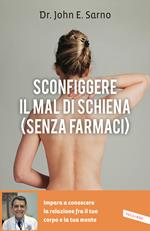 Sconfiggere il mal di schiena (senza farmaci)