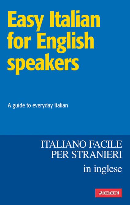 Easy Italian for English speakers / Italiano facile in inglese - BELL PAULINE - ebook