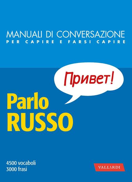 Parlo russo. Manuale di conversazione con pronuncia figurata - Alexandra Nicolescu - ebook