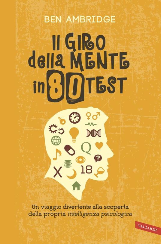 Il giro della mente in 80 test - Ben Ambridge,Maddalena Togliani - ebook