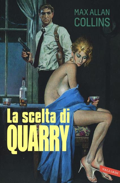 La scelta di Quarry - Max Allan Collins - copertina