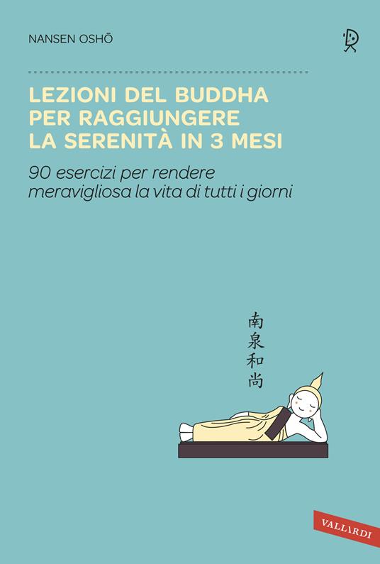 Lezioni del Buddha per raggiungere la serenità in 3 mesi - Nansen Osho,Francesca Di Berardino - ebook