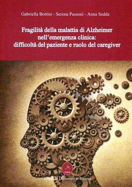 Fragilità della malattia di Alzheimer - Anna Sedda,Gabriella Bottini,Serena Passoni - copertina