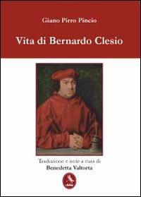 Vita di Bernardo Clesio - Giano Pirro Pincio - copertina