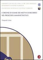 L'ordine di esame dei motivi di ricorso nel processo amministrativo