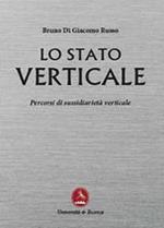 Lo stato verticale. Percorsi di sussidiarietà verticale