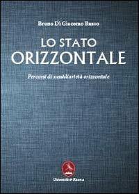Lo stato orizzontale - Bruno Di Giacomo Russo - copertina