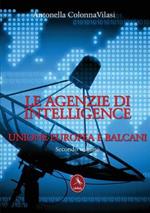 Le agenzie di intelligence. Vol. 2: Unione europea e Balcani