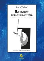 La statua della relatività. Un artista tridimensionale nello spaziotempo