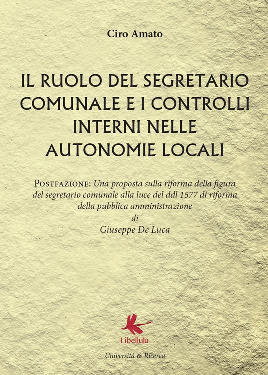 Il ruolo del segretario comunale e i controlli interni nelle autonomie locali - Ciro Amato - copertina