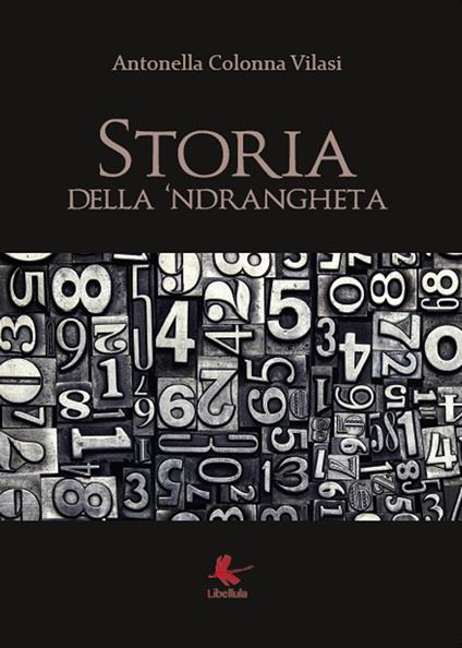 Storia della 'ndrangheta - Antonella Colonna Vilasi - copertina