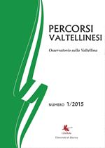 Percorsi valtellinesi. Osservatorio sulla Valtellina (2015). Vol. 1