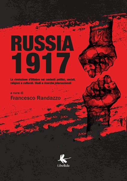 Russia 1917. La rivoluzione d'ottobre nei contesti politici, sociali, religiosi e culturali. Studi e ricerche internazionali - copertina