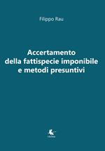 Accertamento della fattispecie imponibile e metodi presuntivi