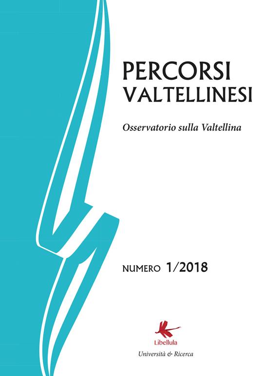 Percorsi valtellinesi. Osservatorio sulla Valtellina (2018). Vol. 1 - Bruno Di Giacomo Russo - copertina