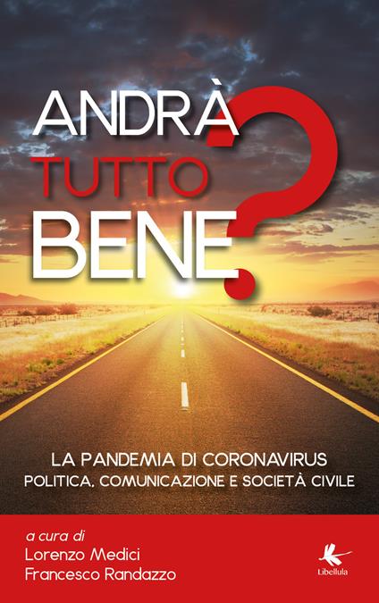 Andrà tutto bene? La pandemia di coronavirus. Politica, comunicazione e società civile - copertina