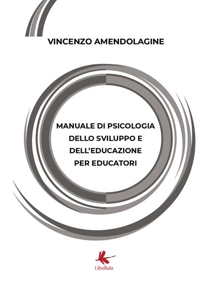 Manuale di psicologia dello sviluppo e dell'educazione per educatori - Vincenzo Amendolagine - copertina