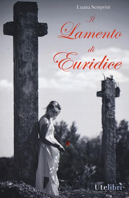 Il lamento di Euridice - Luana Semprini - copertina