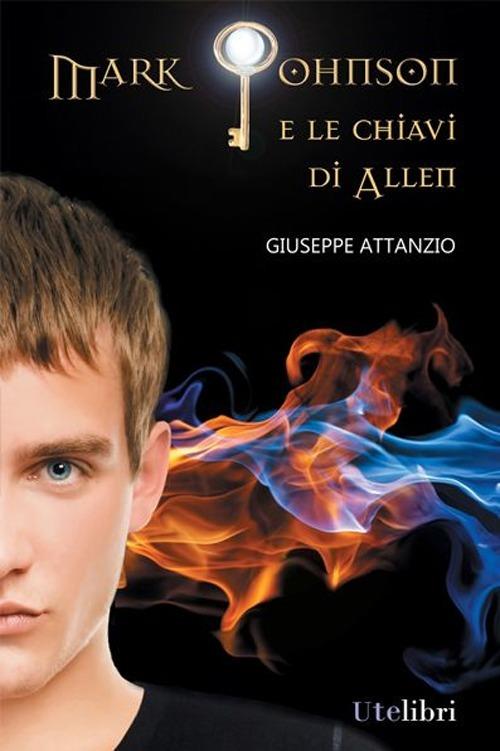 Mark Johnson e le chiavi di Allen - Giuseppe Attanzio - copertina