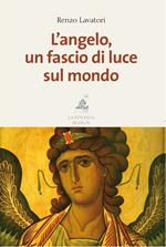 L' Angelo, un fascio di luce sul mondo
