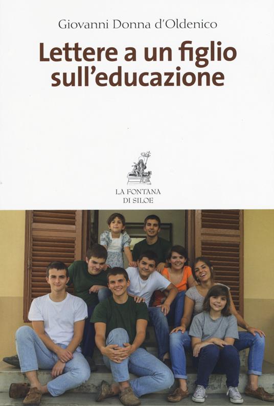 Lettere a un figlio sull'educazione - Giovanni Donna D'Oldenico - copertina