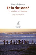 Ed io che sono? Tra psicologia ed educazione