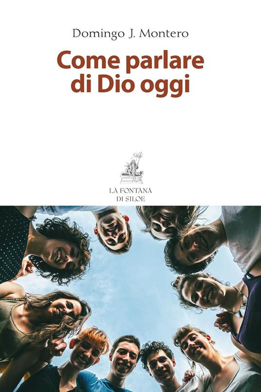 Come parlare di Dio oggi - Domingo J. Montenero - copertina