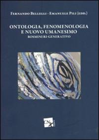 Ontologia, fenomenologia e nuovo umanesimo. Rosmini ri-generativo - copertina