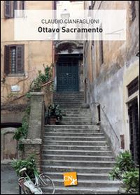 Ottavo sacramento - Claudio Cianfaglioni - copertina