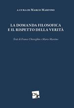 La domanda filosofica e il rispetto della verità