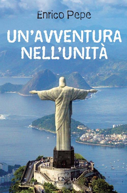 Un' avventura nell'unità - Enrico Pepe - copertina