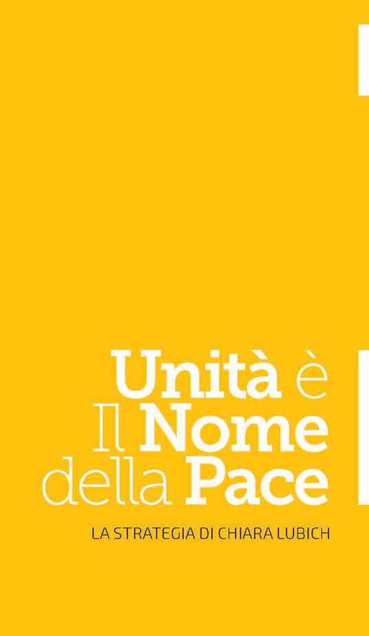 Unità è il nome della pace. La strategia di Chiara Lubich - Maddalena Maltese - ebook