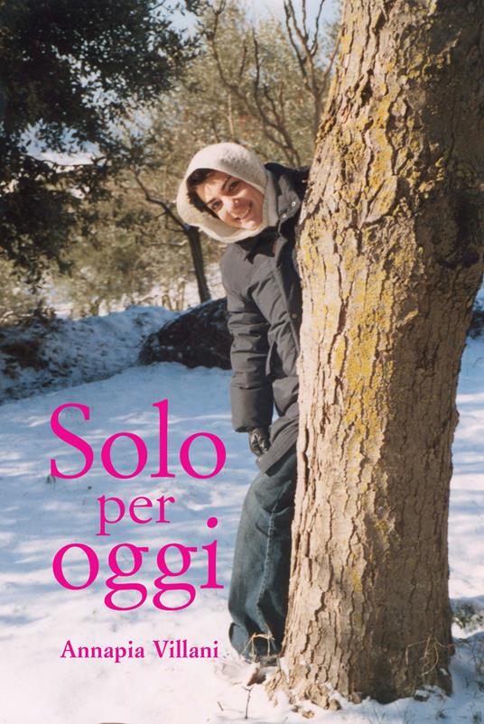 Solo per oggi - Annapia Villani - copertina
