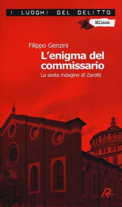 L' enigma del commissario. La sesta indagine di Zarotti - Filippo Genzini - copertina