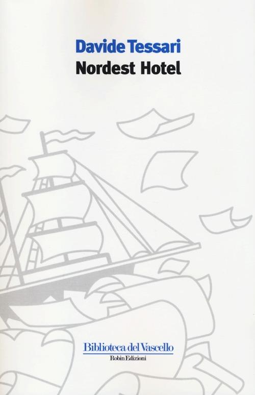 Nordest hotel - Davide Tessari - copertina