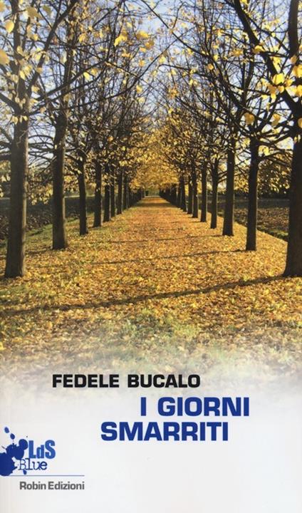 I giorni smarriti - Fedele Bucalo - copertina