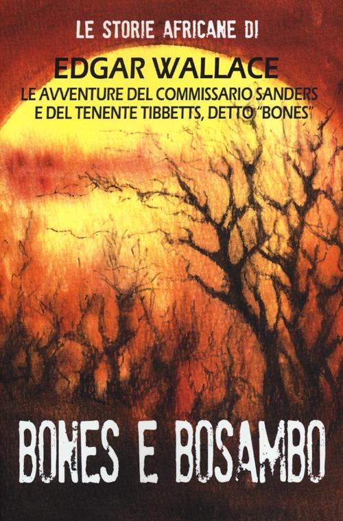 Bones e Bosambo - Edgar Wallace - copertina